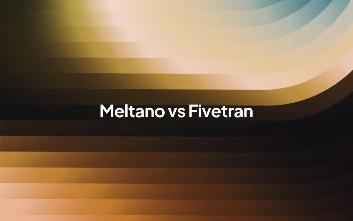 Meltano vs Fivetran: Calculate Your Savings